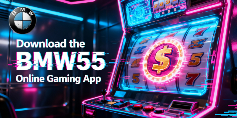 BMW55 Online Gaming App